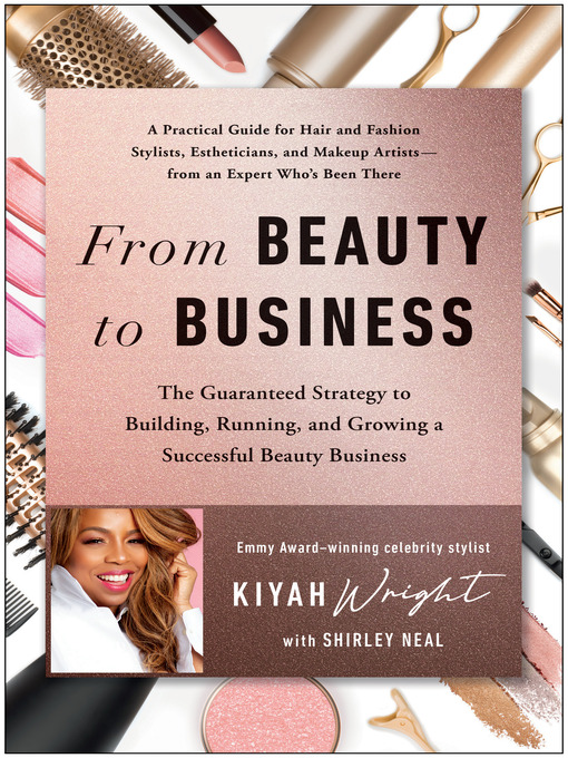 Title details for From Beauty to Business by Kiyah Wright - Available